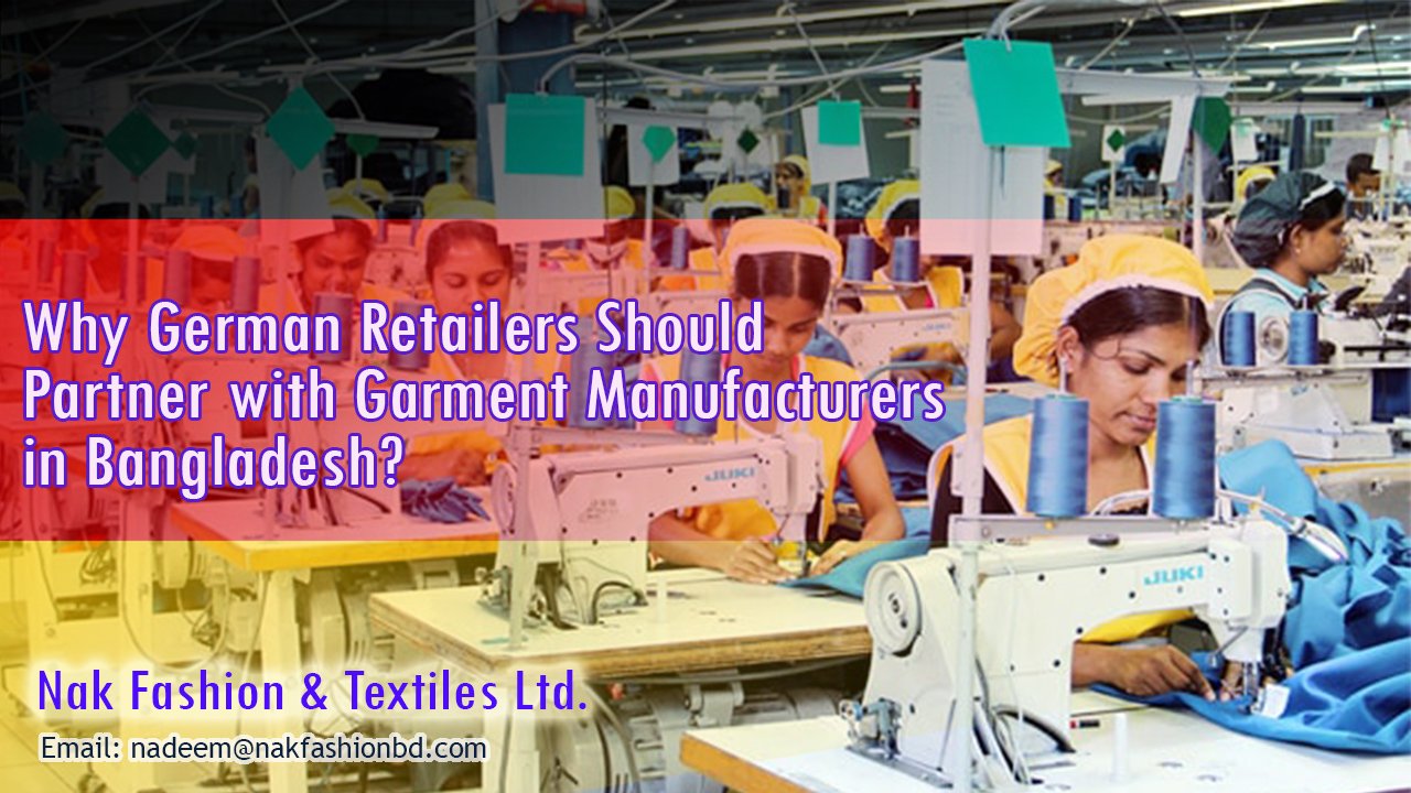 Why German Retailers Should Partner with Garment Manufacturers in Bangladesh