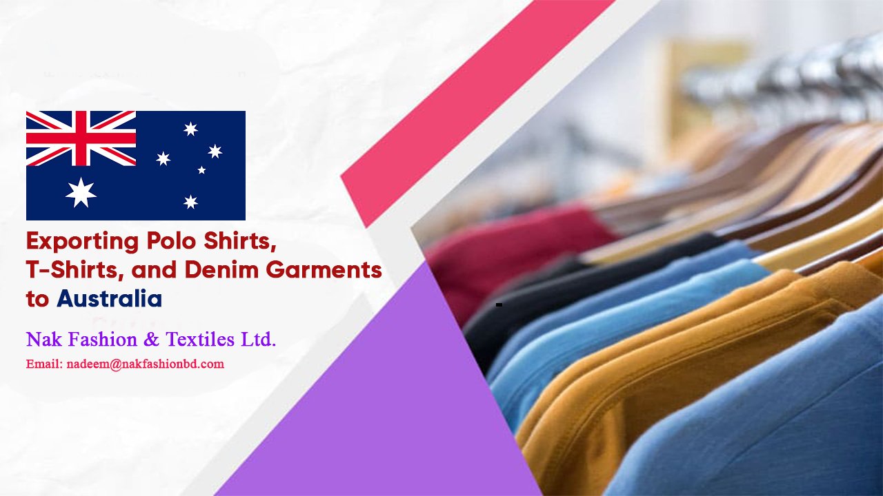 Exporting Polo Shirts, T-Shirts, and Denim Garments to Australia