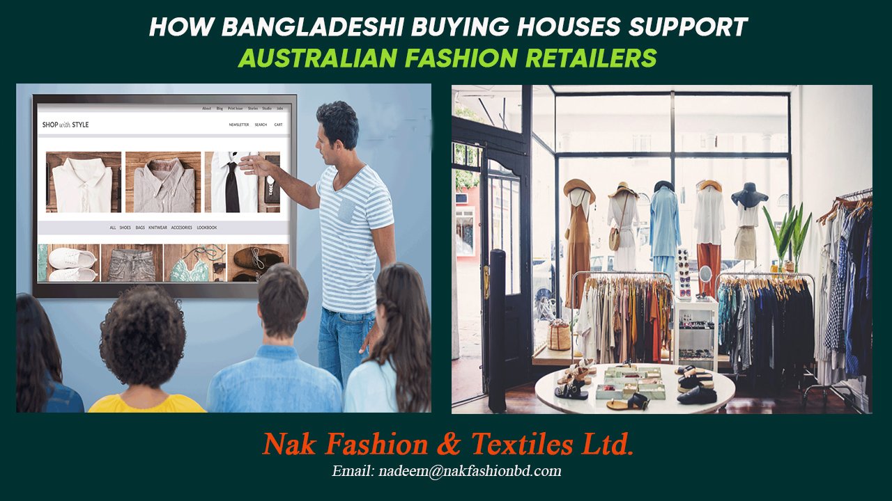 How Bangladeshi Buying Houses Support Australian Fashion Retailers