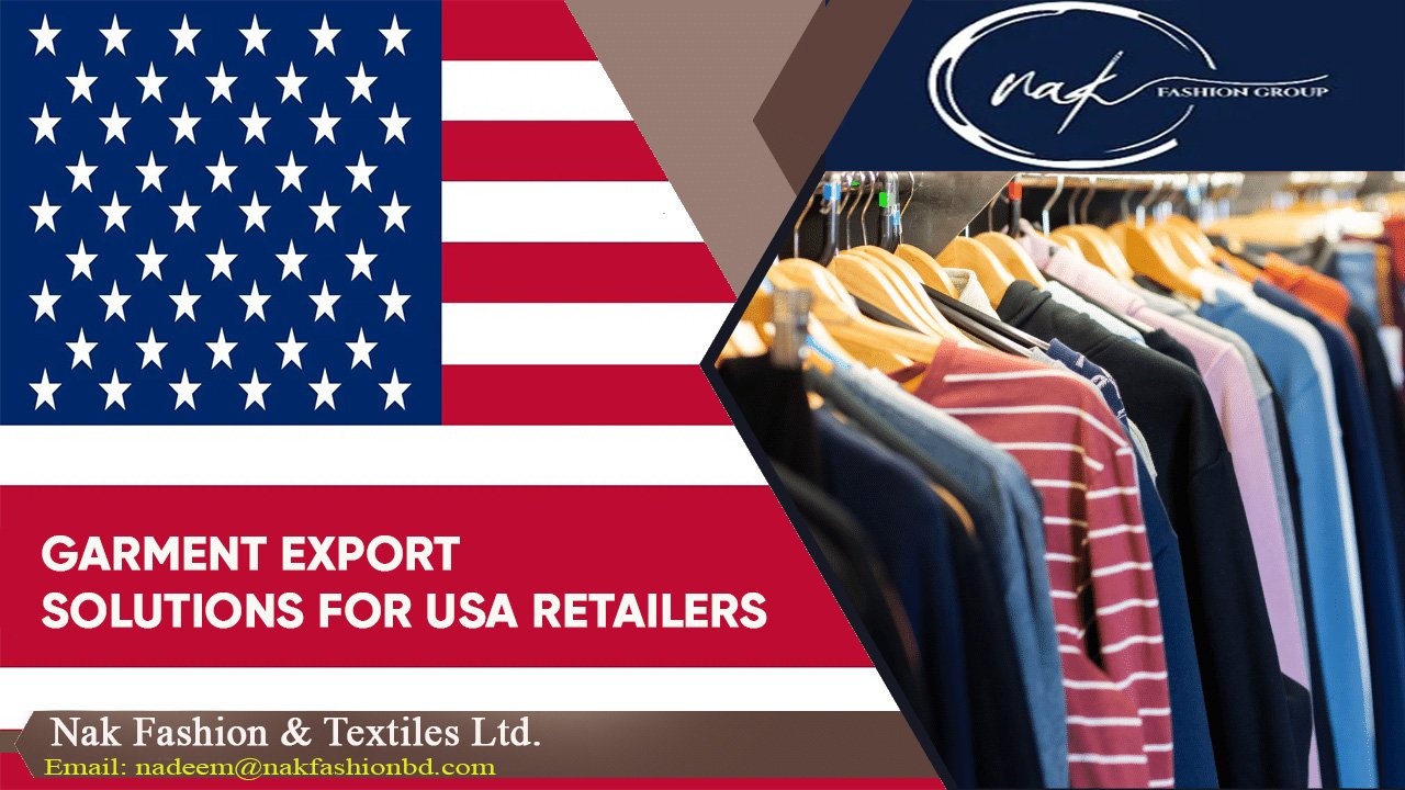 Garment Export Solutions for USA Retailers